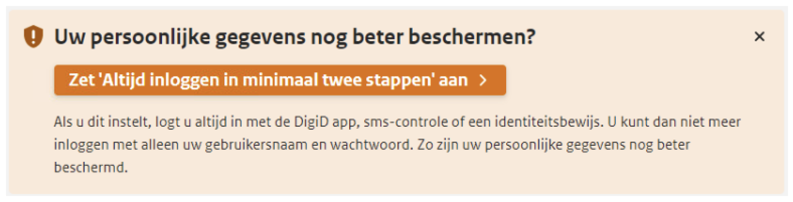 Figuur 12: Instelling 'Altijd inloggen in minimaal 2 stappen'
